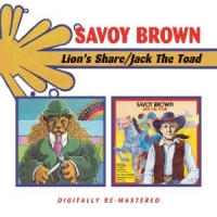 Savoy Brown Lion's Share/jack The Toa