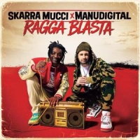 Skarra Mucci & Manudigital Ragga Blasta