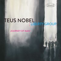 Teus Nobel & Liberty Group Journey Of Man