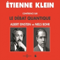 Klein, Etienne Conference Sur Le Debat Quantique
