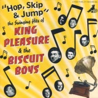 King Pleasure & The Biscuit Boys Hop, Skip & Jump