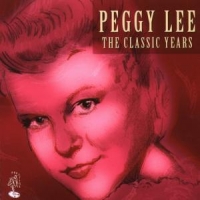 Lee, Peggy The Classic Years