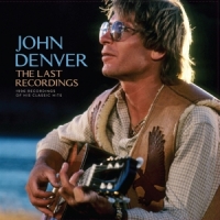 Denver, John The Last Recordings