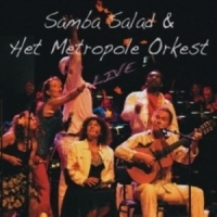 Samba Salad & The Metropole Orkest Live