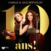 Camille & Julie Berthollet 10 Ans !