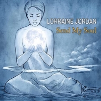 Jordan, Lorraine Send My Soul