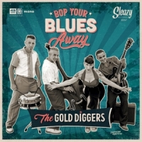 Gold Diggers, The Bop Your Blues Away