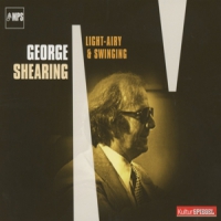 George Shearing Light, Airy And Swinging
