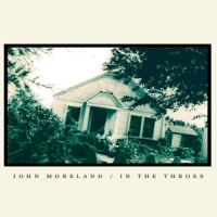 Moreland, John In The Throes