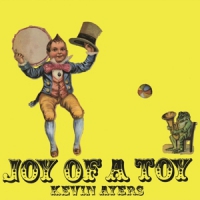 Ayers, Kevin Joy Of A Toy