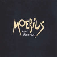 Moebius Musik Fuer Metropolis