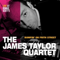 Taylor, James -quartet- Bumpin' On Frith Street -ltd-