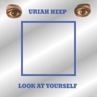 Uriah Heep Look At Yourself