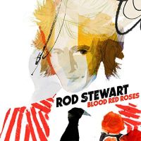 Stewart, Rod Blood Red Roses