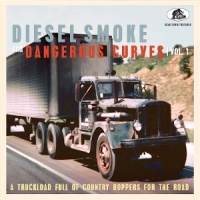 Various Diesel Smoke And Dangerous Curves Vol.1 - A Truckload F