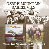 Ozark Mountain Daredevils Car Over The Lake/men From Earth