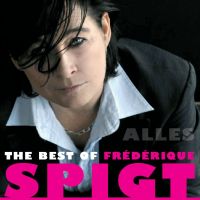 Frederique Spigt Alles In Walhalla The Best Of Frede
