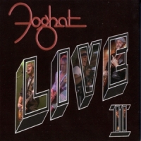 Foghat Live Ii