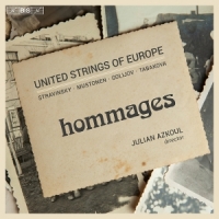 Azkoul, Julian & United Strings Of Europe Stravinsky, Mustonen & Tabakova: Hommages