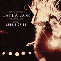 Zoe, Layla Live At Spirit Of 66