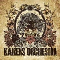 Kaizers Orchestra Violeta Violeta Volume I