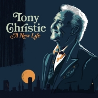 Christie, Tony A New Life