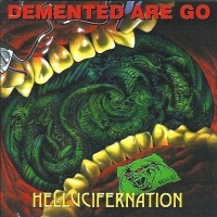Demented Are Go Hellucifernation (180gr)