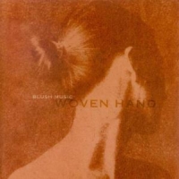Wovenhand Blush Music