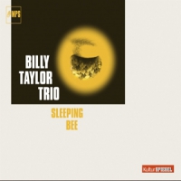 Taylor, Billy -trio- Sleeping Bee
