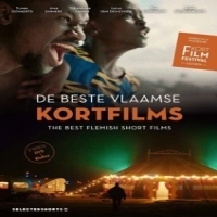 Movie Selected Shorts 28: De Beste Vlaamse Kortfilms