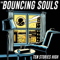 Bouncing Souls Ten Stories High