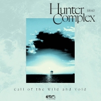 Hunter Complex Call Of The Wild And Void