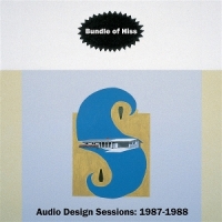 Bundle Of Hiss Audio Design Sessions  1987-1988