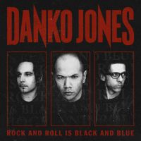 Danko Jones Rock'n'roll Is Black And Blue
