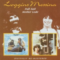 Loggins & Messina Full Sail / Mother Lode