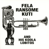 Kuti, Fela Ransome - And His Koola Lob Highlife - Jazz And Afro- Soul (196