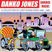 Jones, Danko Garage Rock!