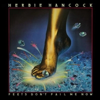 Hancock, Herbie Feets Don T Fail Me Now