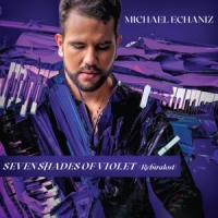 Echaniz, Michael Seven Shades Of Violet