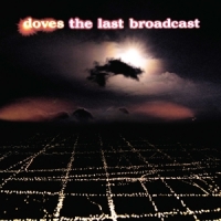 Doves Last Broadcast