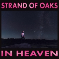 Strand Of Oaks In Heaven