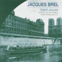 Brel, Jacques Grand Jacques