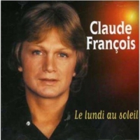Francois, Claude Le Lundi Au Soleil