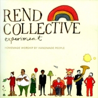 Rend Collective Experiment Homemade Worship By Handmade People