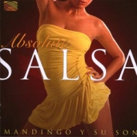 Mandingo Y Su Son Absolute Salsa