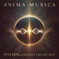 Kater, Peter & Wakefield & Melanie R Anima Music