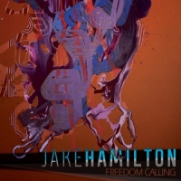 Jake Hamilton Freedom Calling