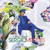 Mendes, Sergio Bom Tempo