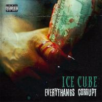 Ice Cube Everythangs Corrupt