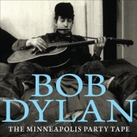 Dylan, Bob Minneapolis Party Tape 1961